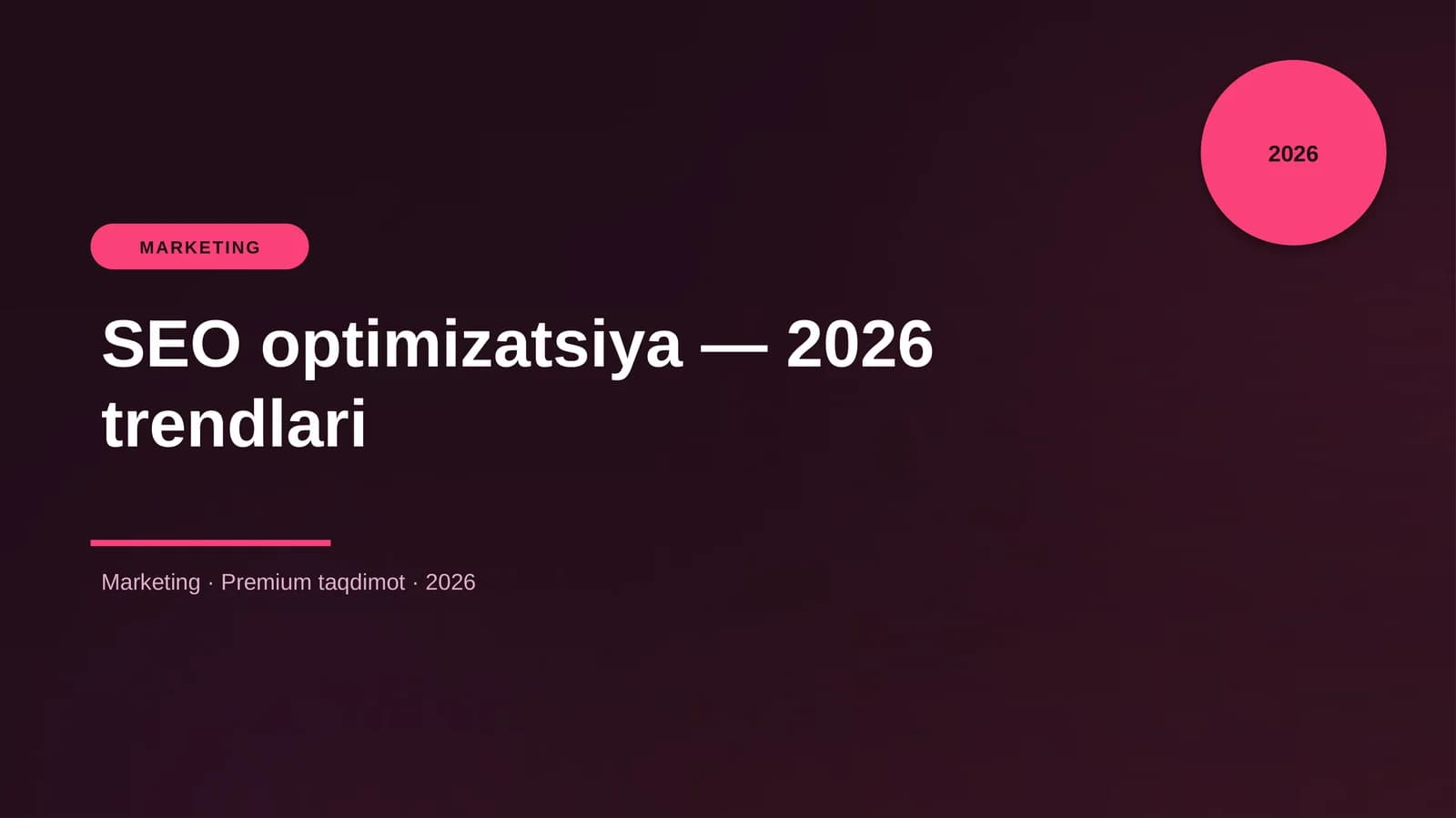 SEO optimizatsiya — 2026 trendlari
