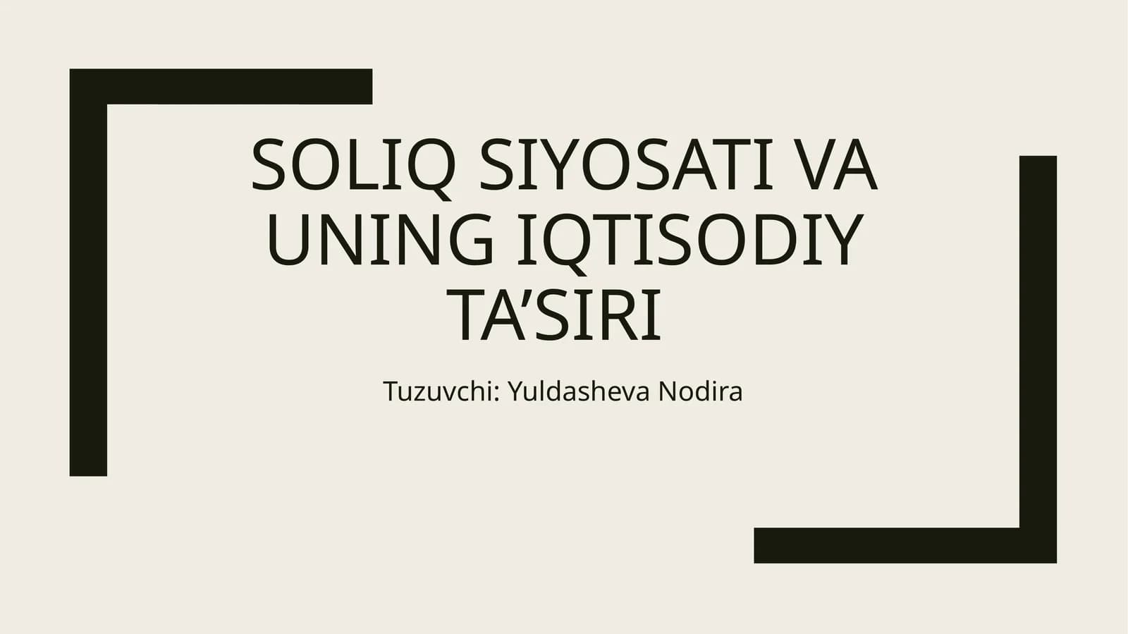 Soliq siyosati va uning iqtisodiy ta’siri
