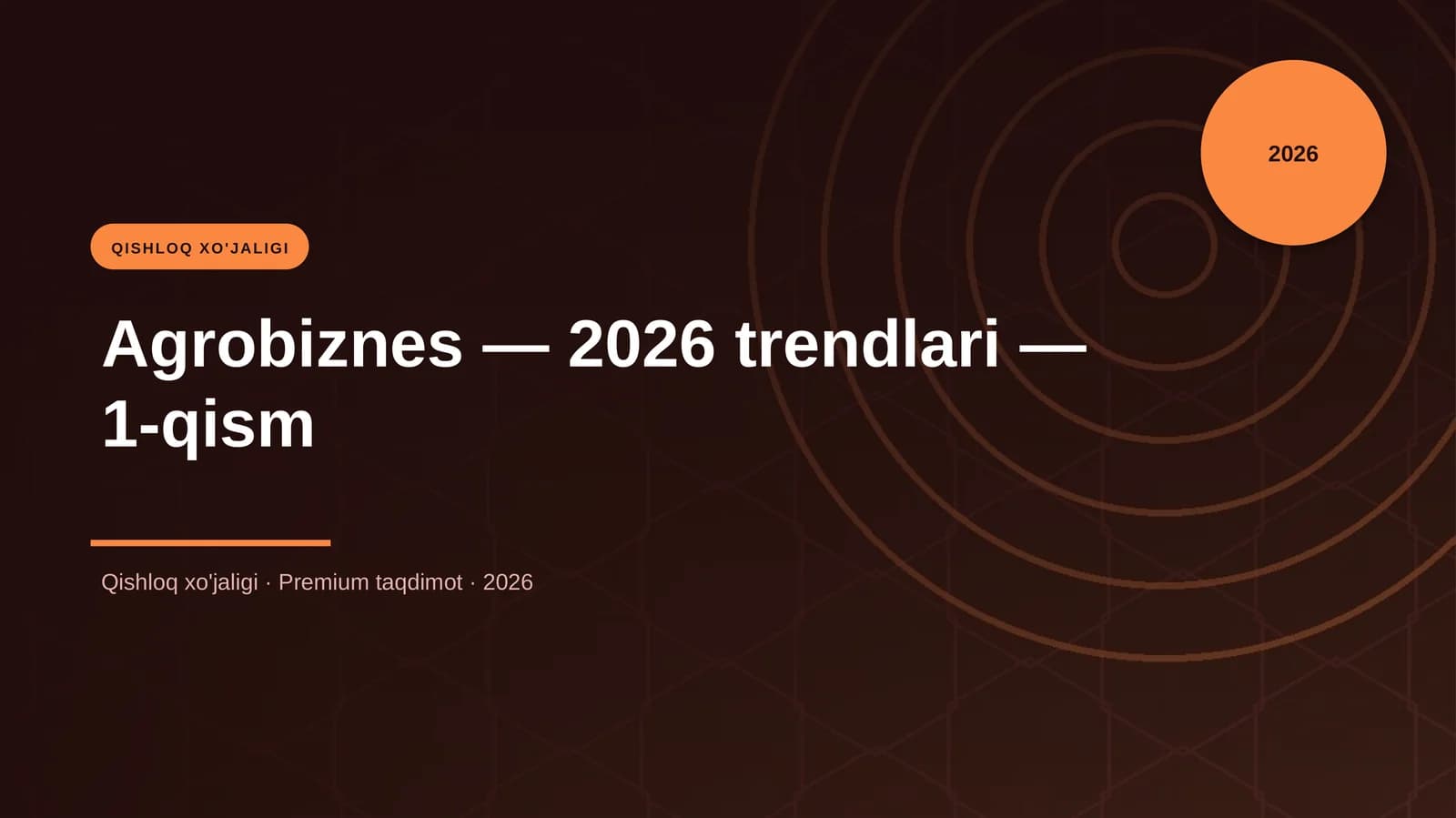 Agrobiznes — 2026 trendlari — 1-qism