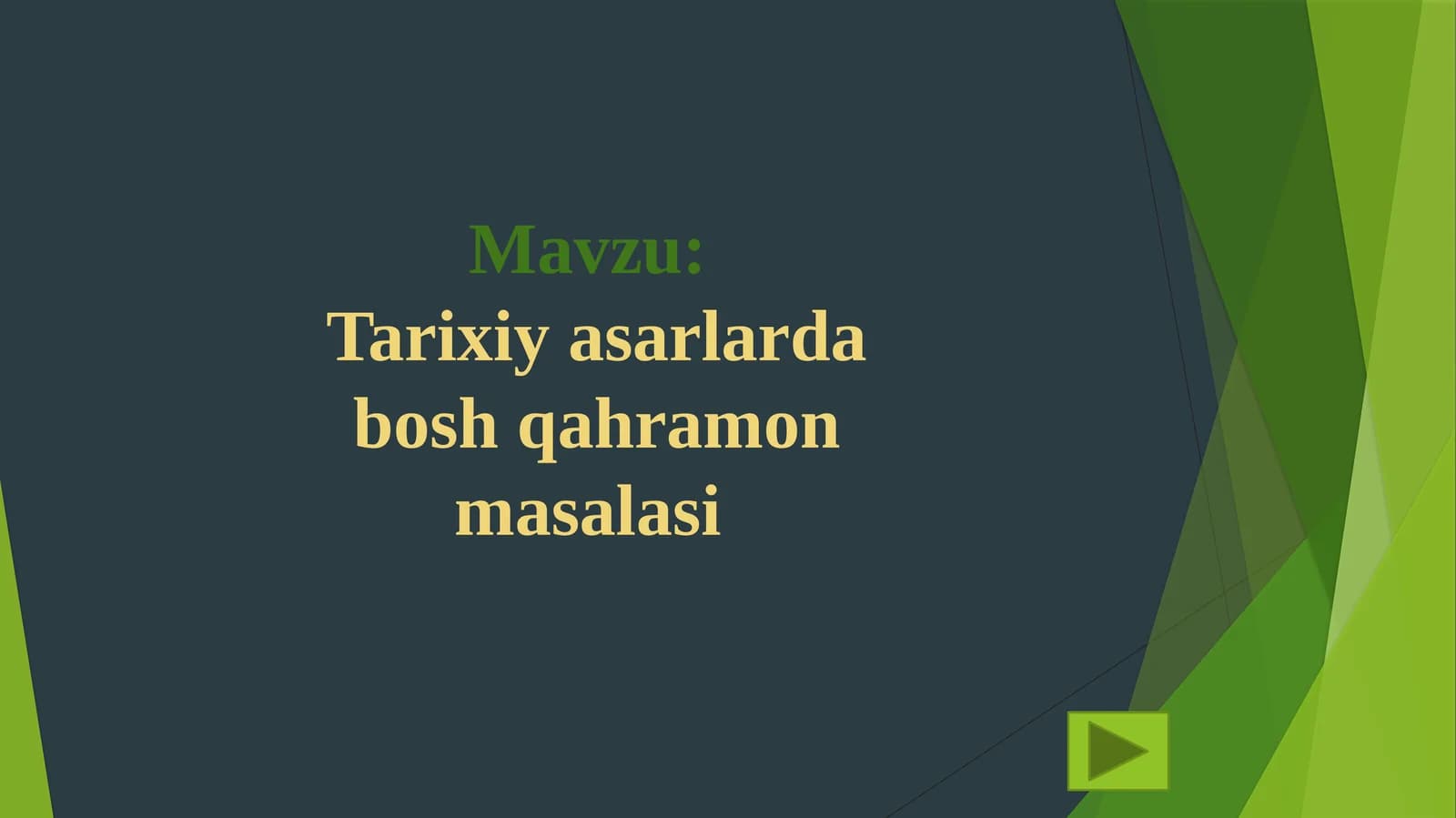 Tarixiy asarlarda bosh qahramon masalasi
