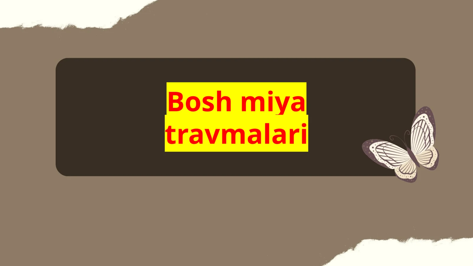 Bosh miya travmalari