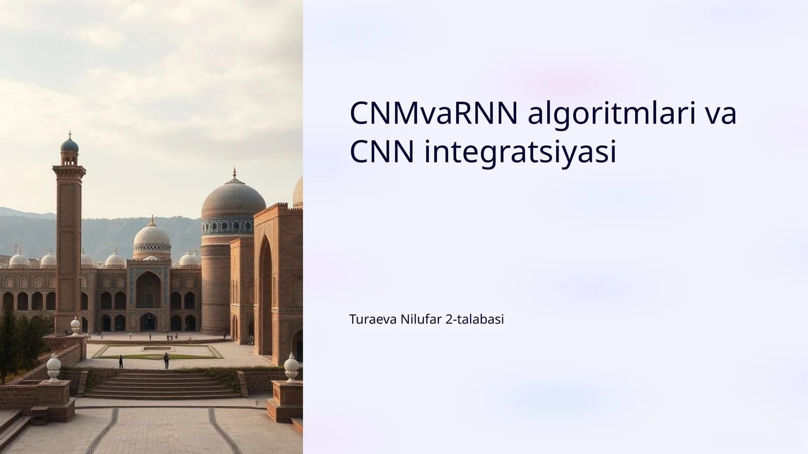 CNMvaRNN algoritmlari va CNN integratsiyasi
