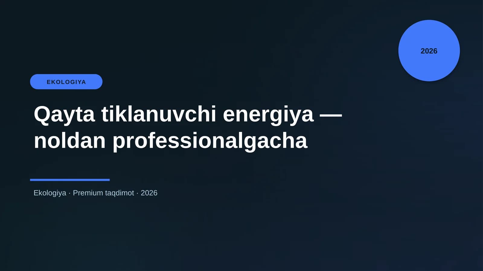 Qayta tiklanuvchi energiya — noldan professionalgacha