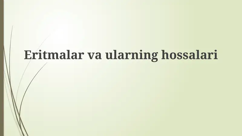 Eritmalar va ularning turlari