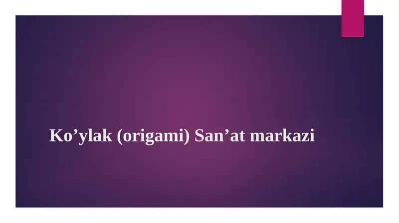 Koʼylak (origami) Sanʼat markazi