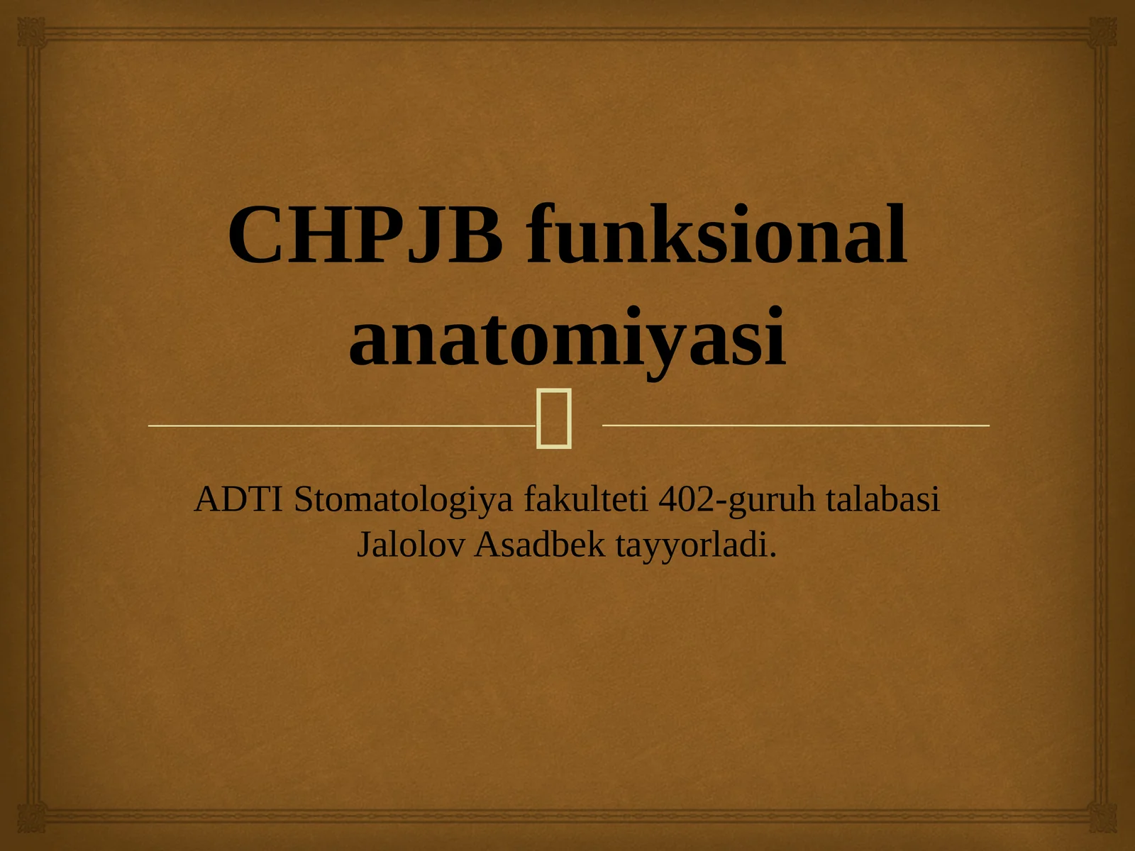 CHPJB funksional anatomiyasi