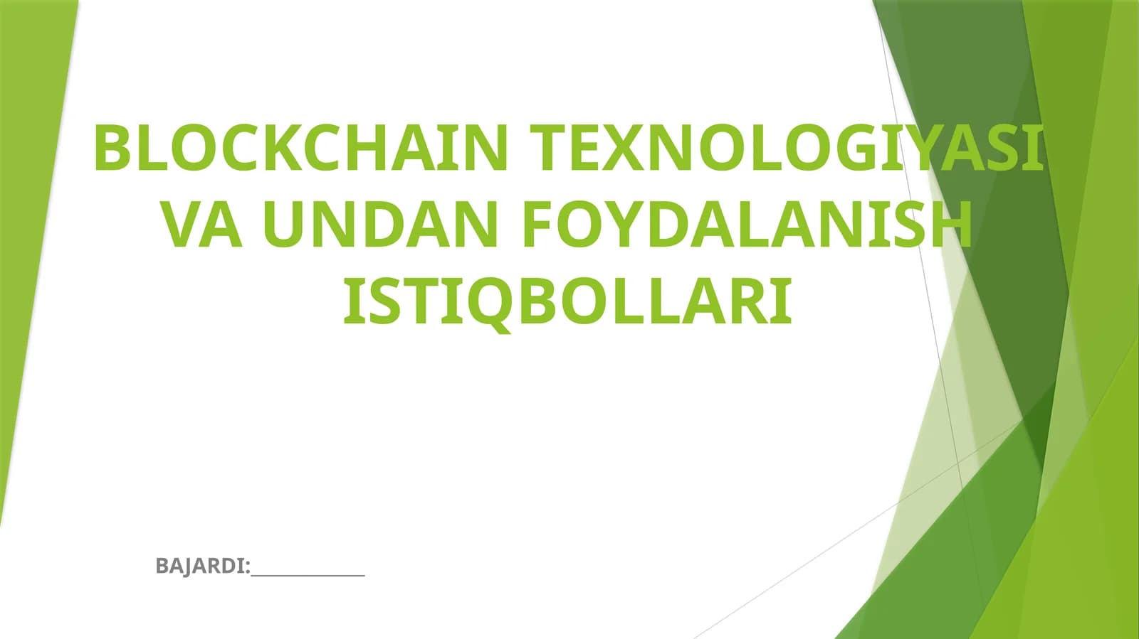 BLOCKCHAIN TEXNOLOGIYASI VA UNDAN FOYDALANISH ISTIQBOLLARI