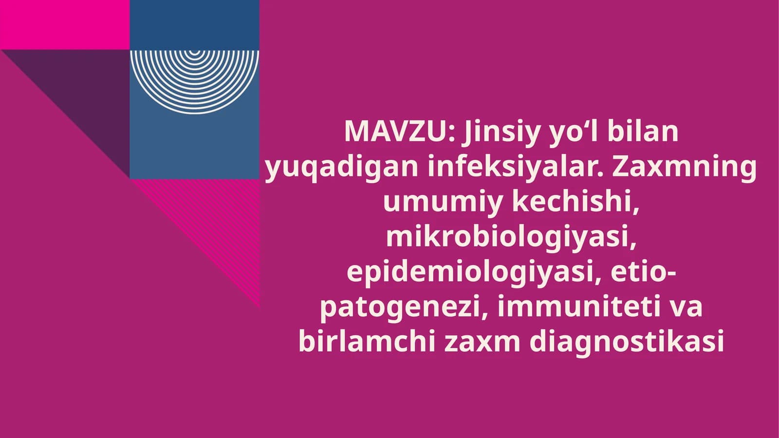 Jinsiyyo‘l bilan yuqadigan infeksiyalar