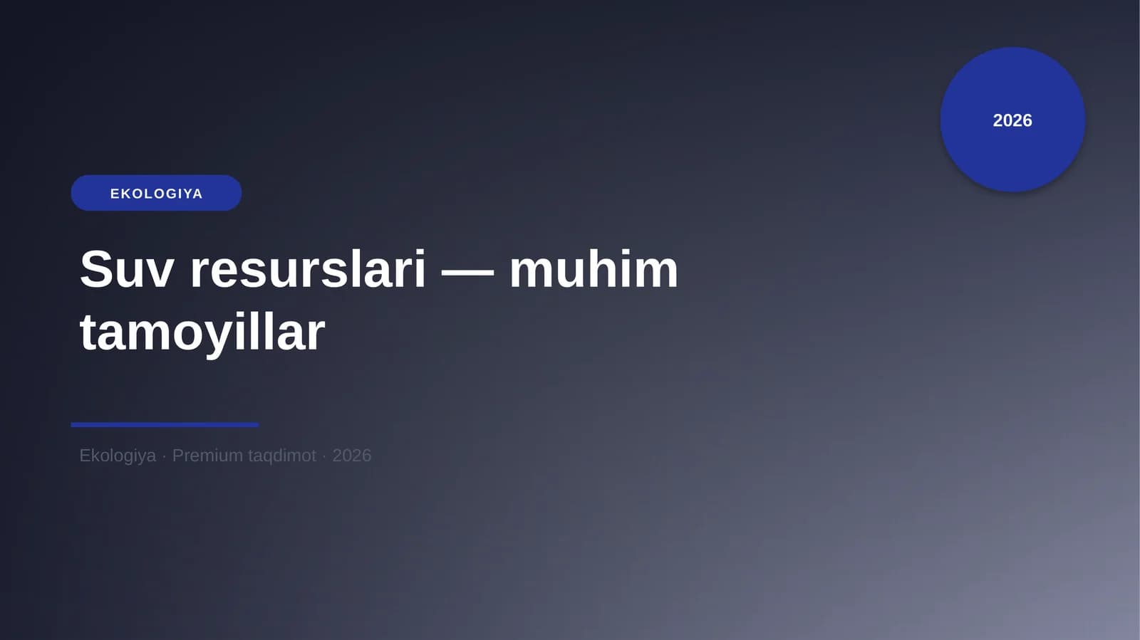 Suv resurslari — muhim tamoyillar