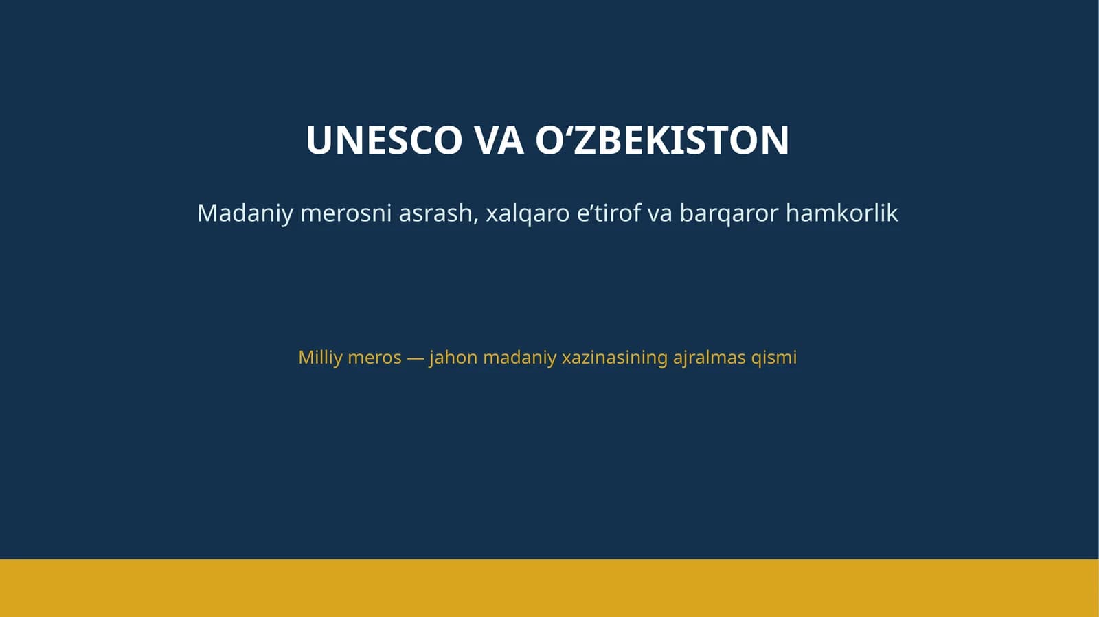 UNESCO VA O‘ZBEKISTON: hamkorlik asoslari