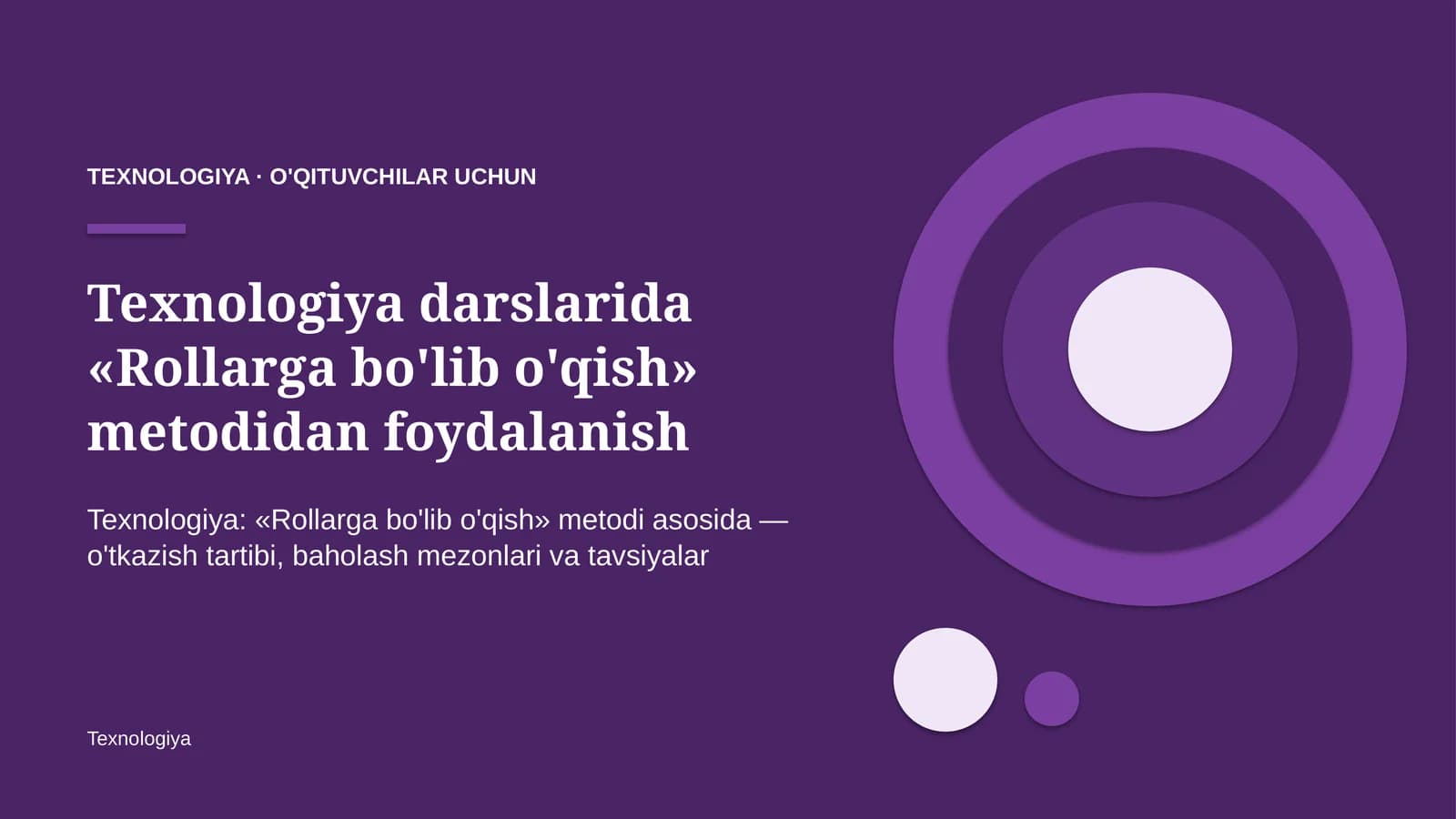 texnologiya darslarida rollarga bo'lib o'qish metodidan foydalanish 3498