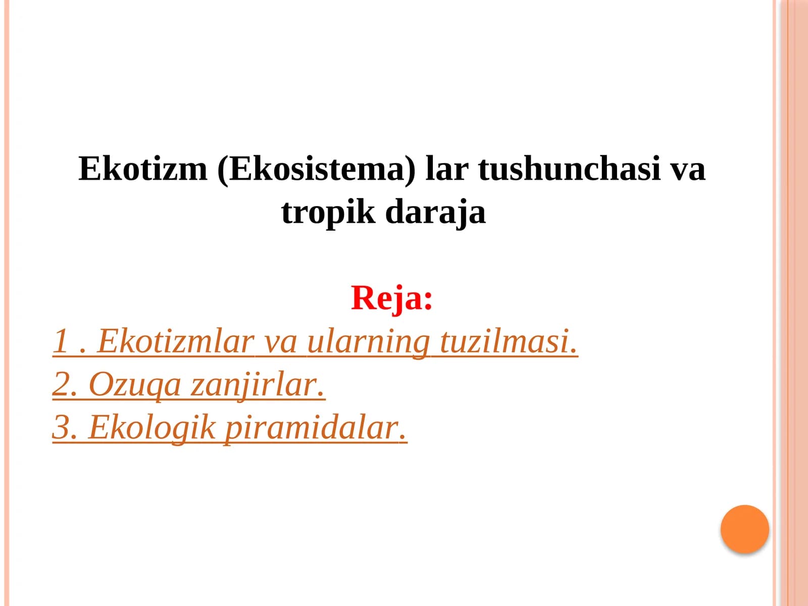 Ekotizm(Ekosistema)lar tushunchasi