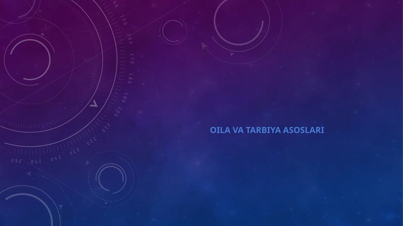 OILA VA TARBIYA ASOSLARI