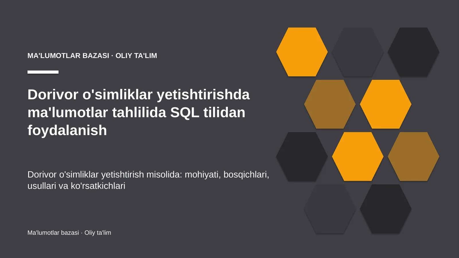 dorivor o'simliklar yetishtirishda ma'lumotlar tahlilida sql tilidan foydalanish 5476