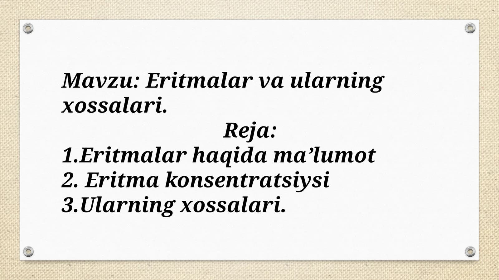 Eritmalar va  ularning  xossalari