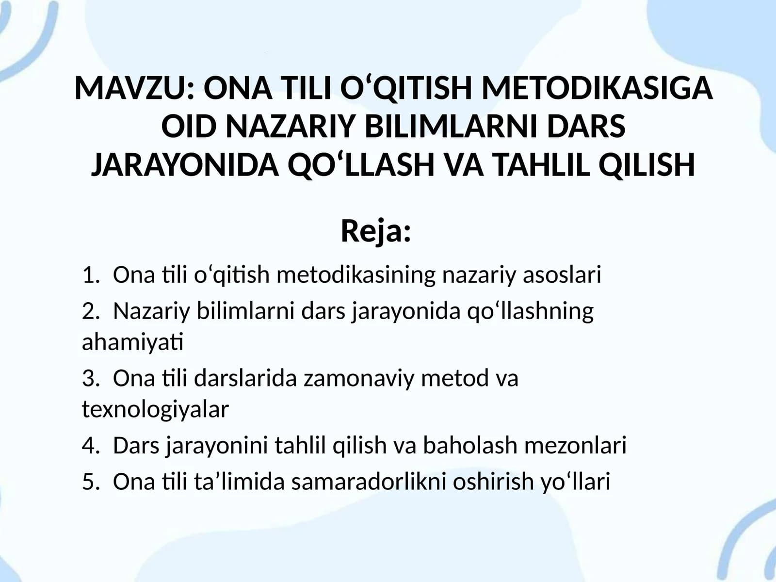 ONA TILI O‘QITISH METODIKASIGA OID NAZARIY BILIMLARNI DARS JARAYONIDA QO‘LLASH VA TAHLIL QILISH