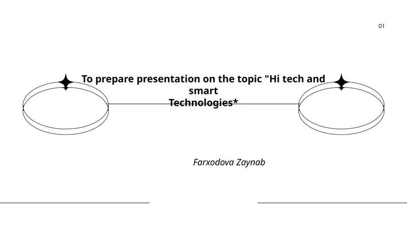 Hi tech and smart Technologies