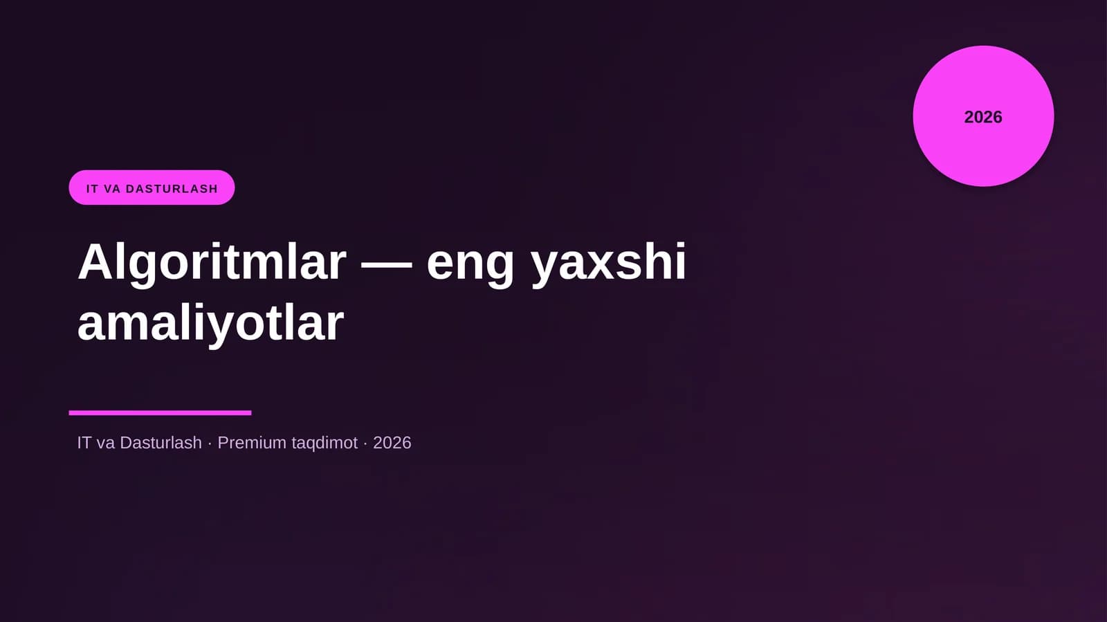 Algoritmlar — eng yaxshi amaliyotlar