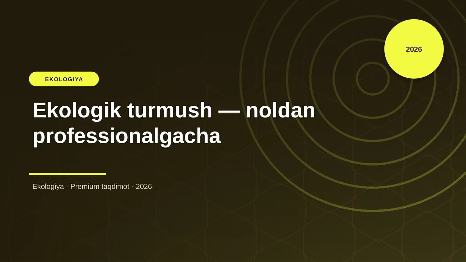 Ekologik turmush — noldan professionalgacha