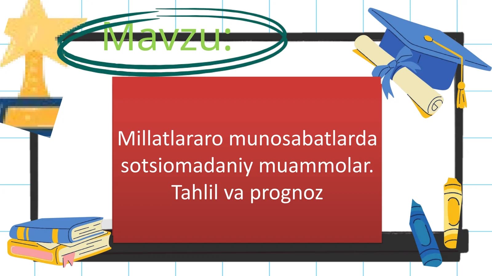 Millatlararomunosabatlar vasotsiomadaniy muammolar tushunchasi