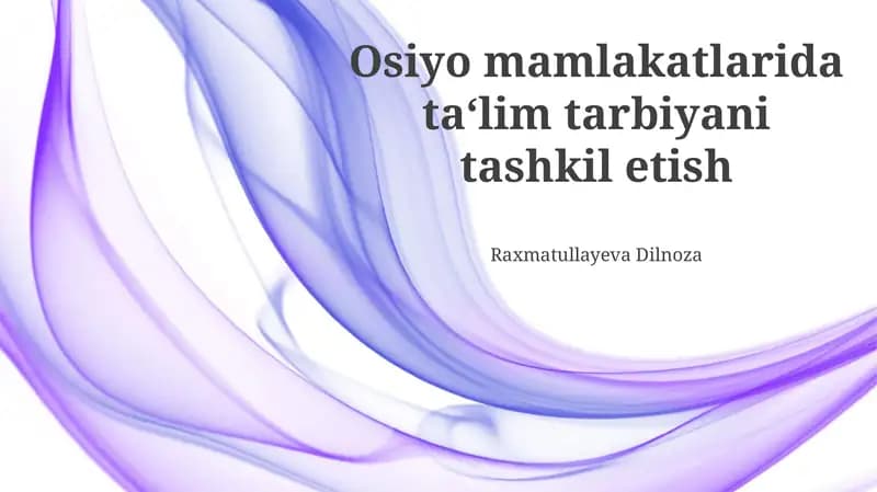 Osiyo mamlakatlarida ta'lim tarbiyani tashkil etish