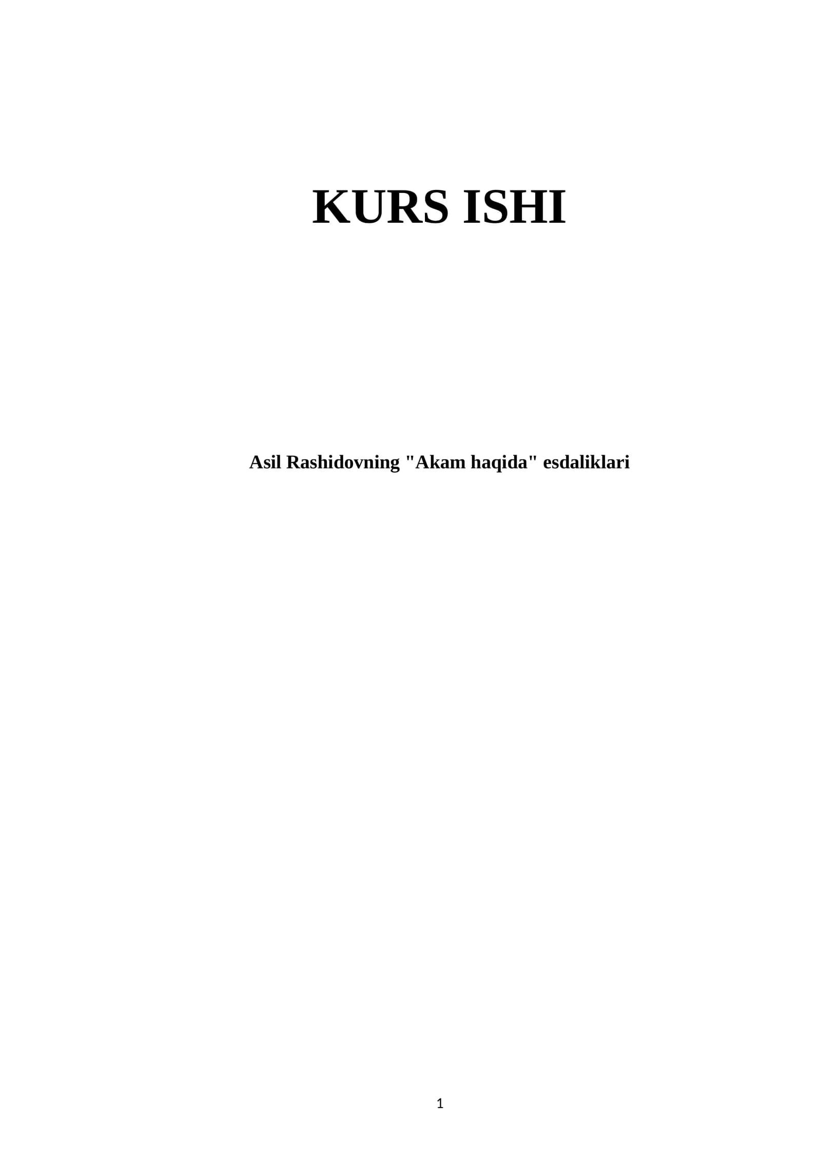 Asil Rashidovning "Akam haqida" esdaliklari