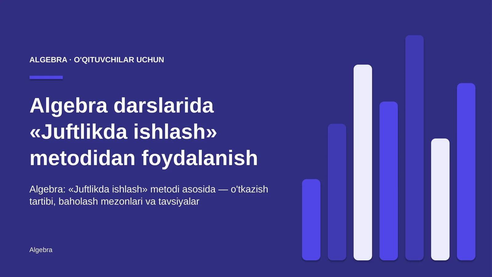 algebra darslarida juftlikda ishlash metodidan foydalanish 2298