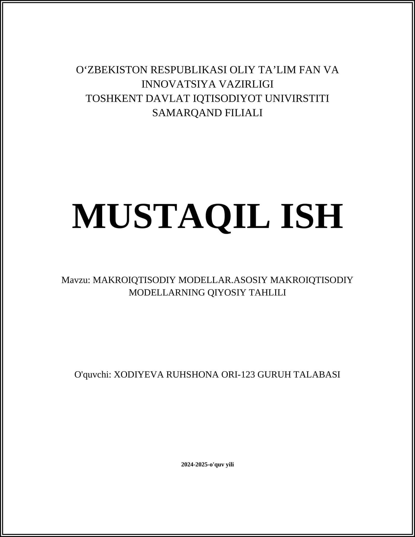 MAKROIQTISODIY MODELLAR.ASOSIY MAKROIQTISODIY MODELLARNING QIYOSIY TAHLILI