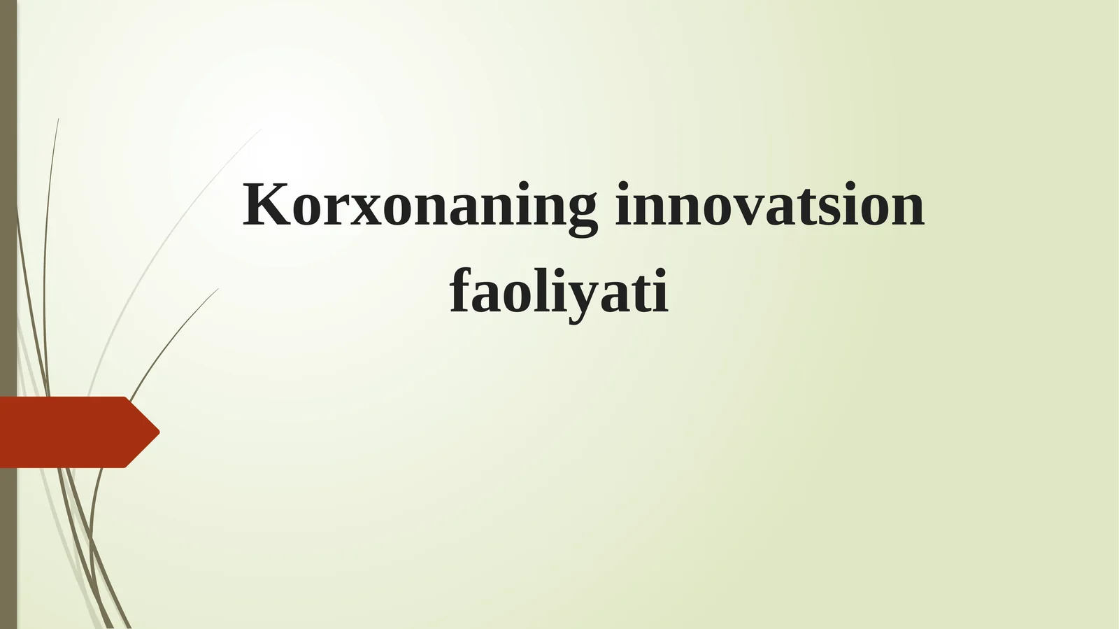 Korxonaning innovatsion faoliyati