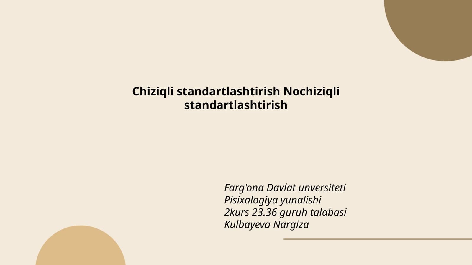 Chiziqli standartlashtirish Nochiziqli standartlashtirish