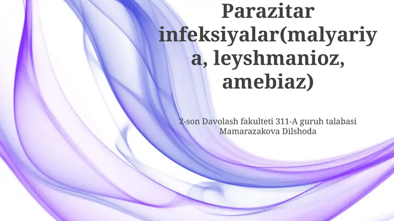 Parazitar infeksiyalar(malyariya, leyshmanioz, amebiaz)