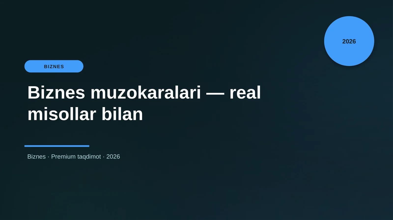 Biznes muzokaralari — real misollar bilan