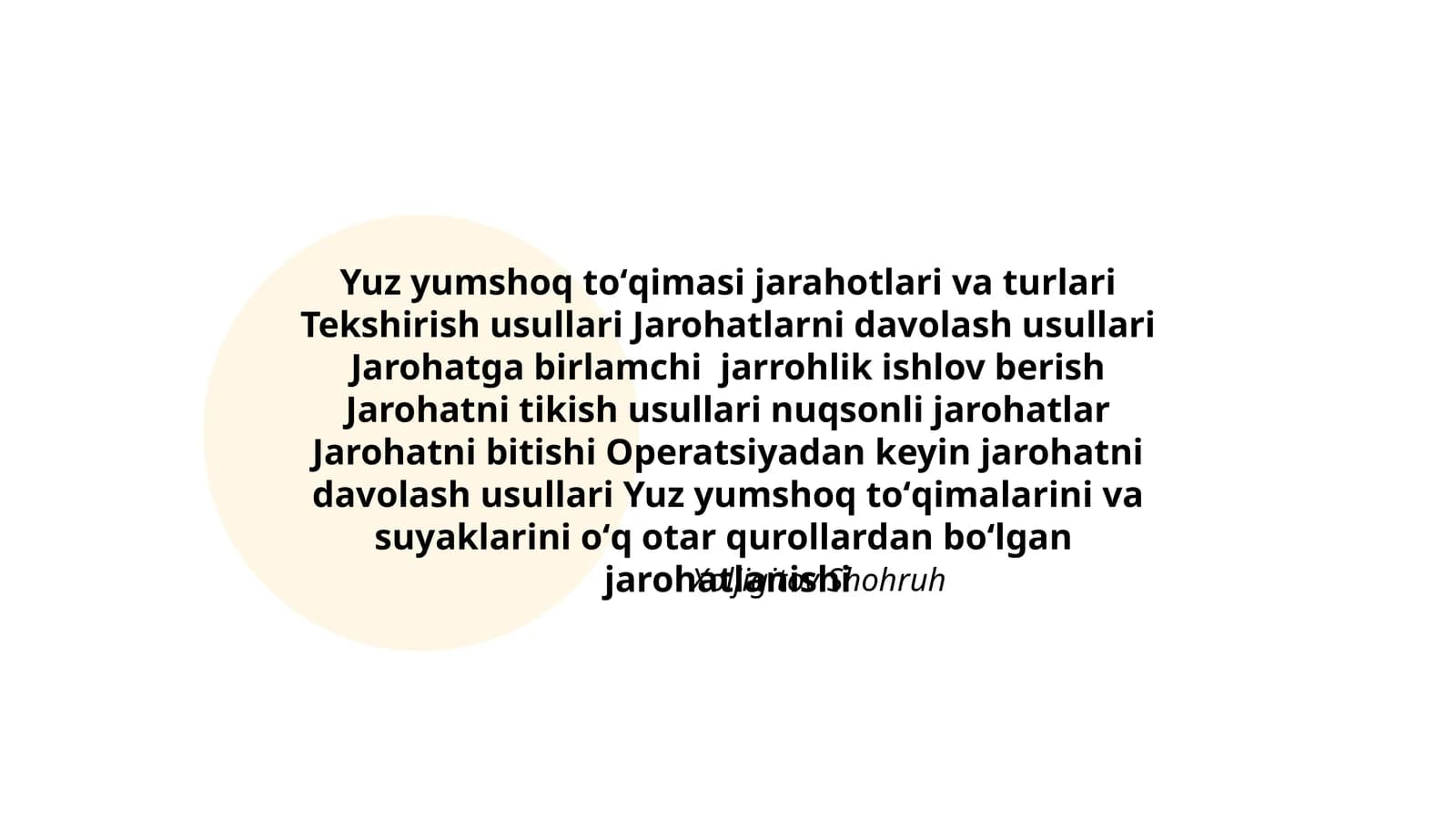 Yuz yumshoq toʻqimasi jarahotlari va turlari