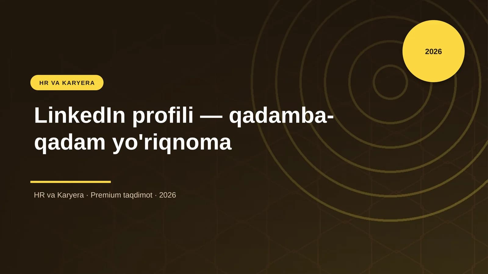 LinkedIn profili — qadamba-qadam yo'riqnoma