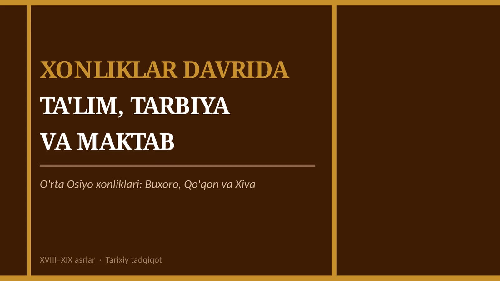 XONLIKLAR DAVRIDA TA'LIM, TARBIYA VA MAKTAB