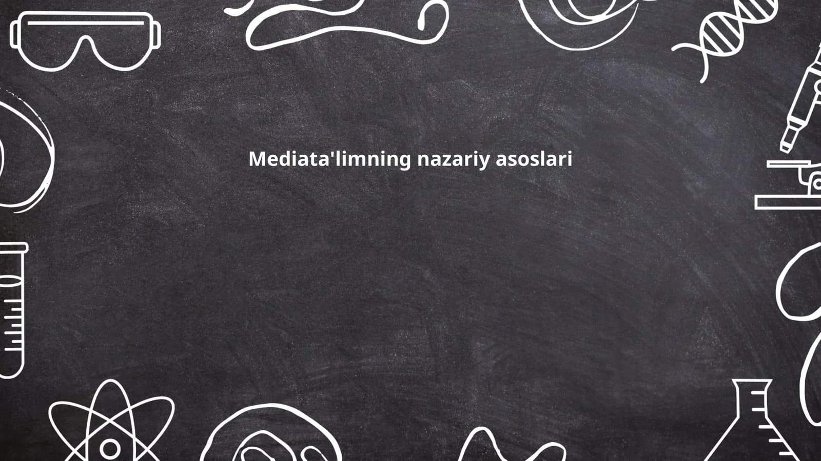 Mediata'limning nazariy asoslari