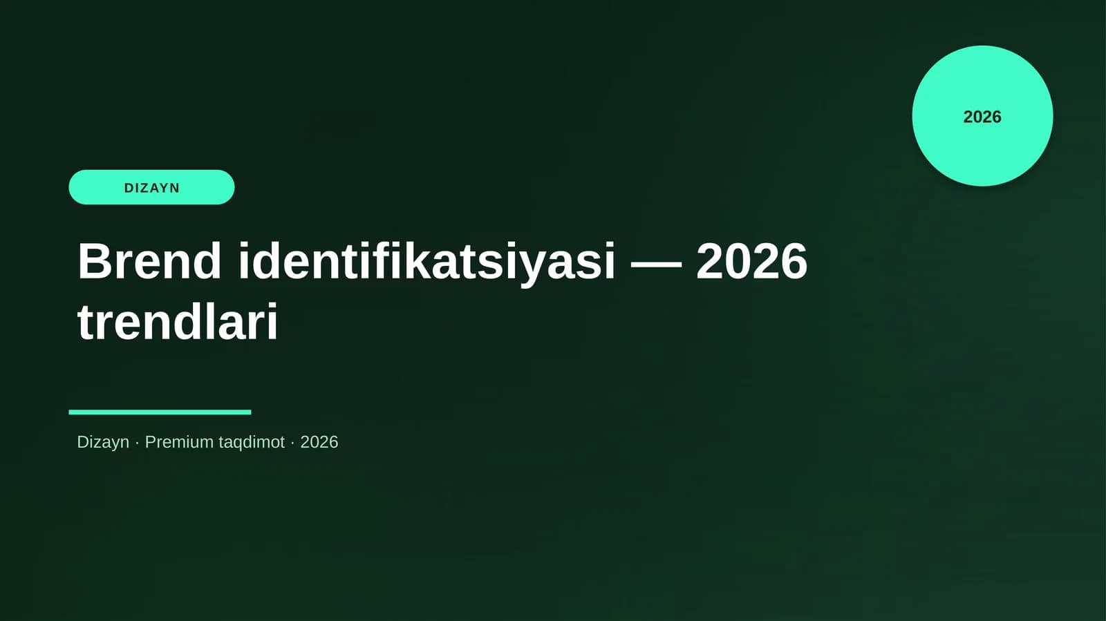 Brend identifikatsiyasi — 2026 trendlari