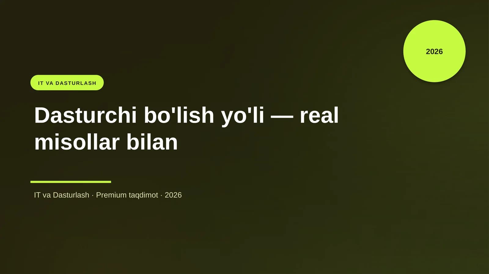 Dasturchi bo'lish yo'li — real misollar bilan