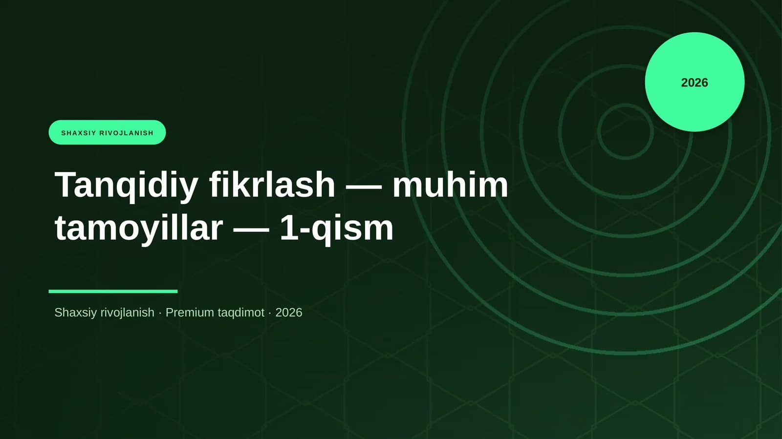Tanqidiy fikrlash — muhim tamoyillar — 1-qism