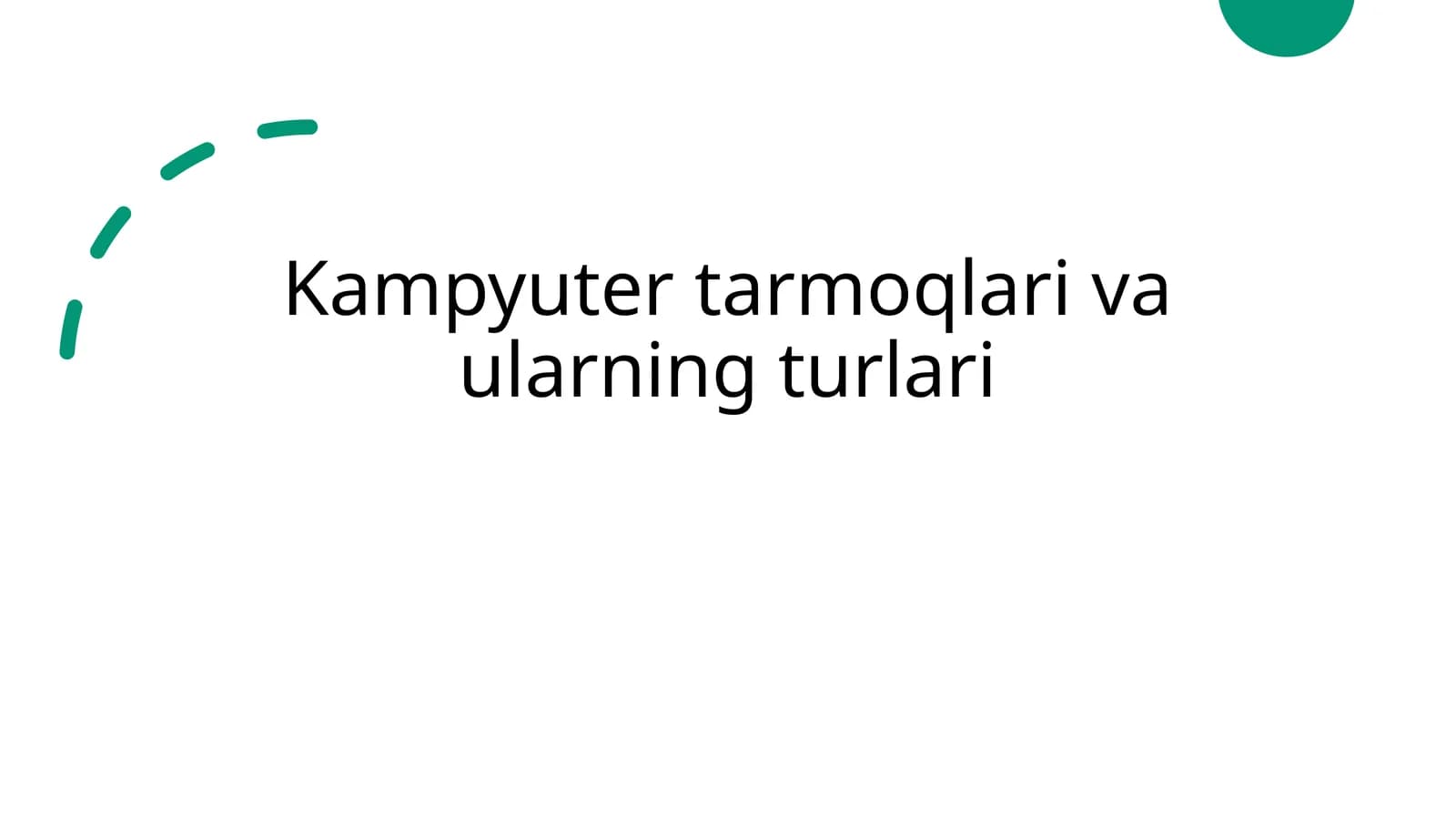 Kompyuter tarmoqlari va ularning turlari