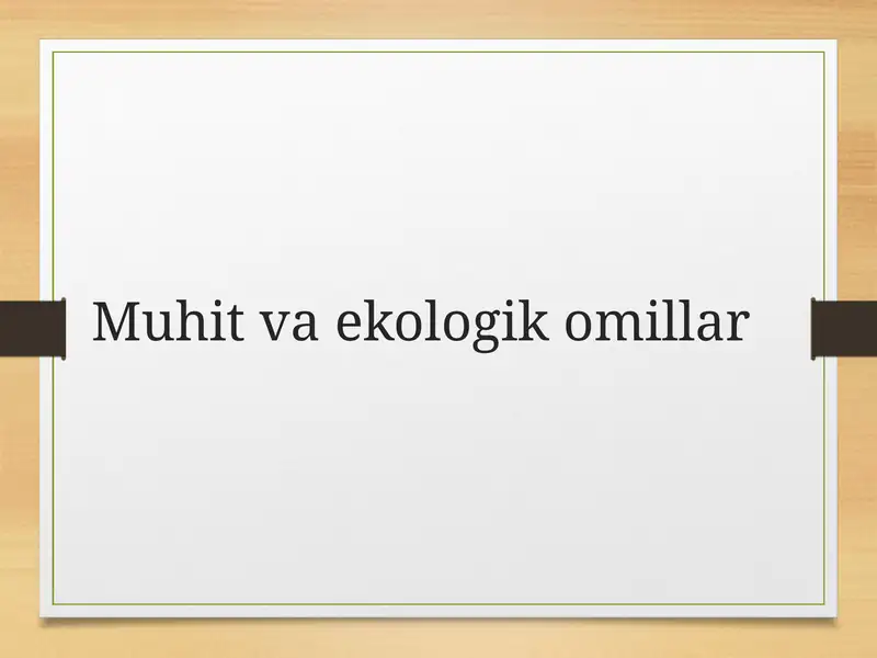 Muhit va ekologik omillar
