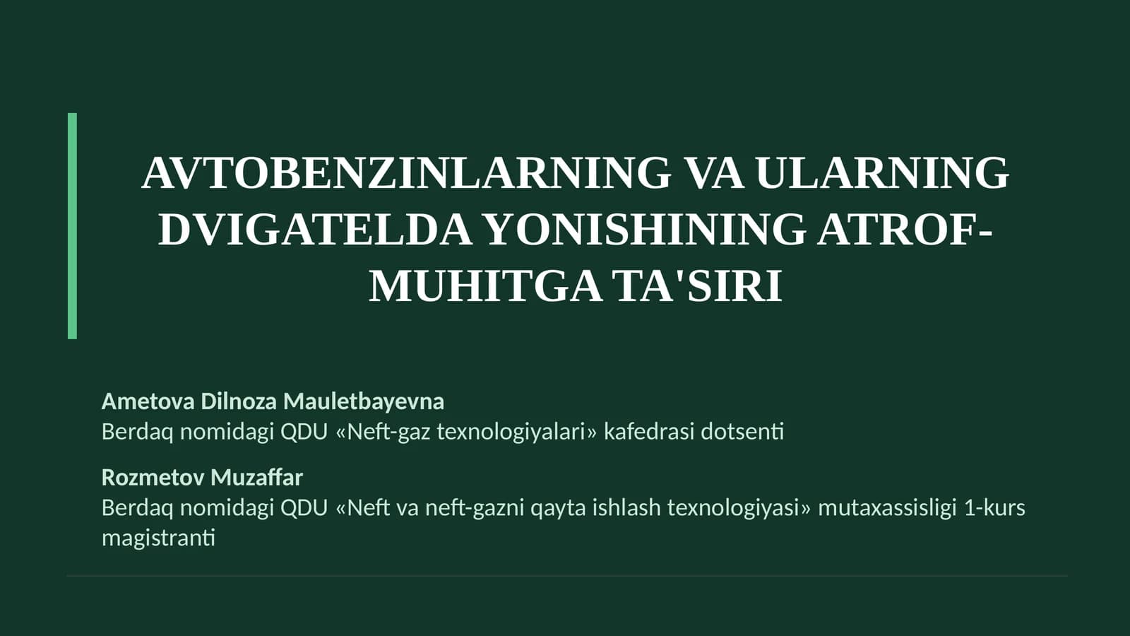 AVTOBENZINLARNING VA ULARNING DVIGATELDA YONISHINING ATROF-MUHITGA TA'SIRI