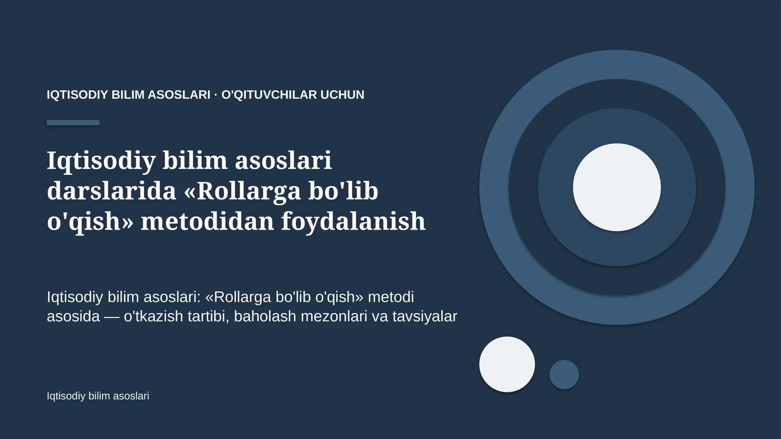 iqtisodiy bilim asoslari darslarida rollarga bo'lib o'qish metodidan foydalanish 2710