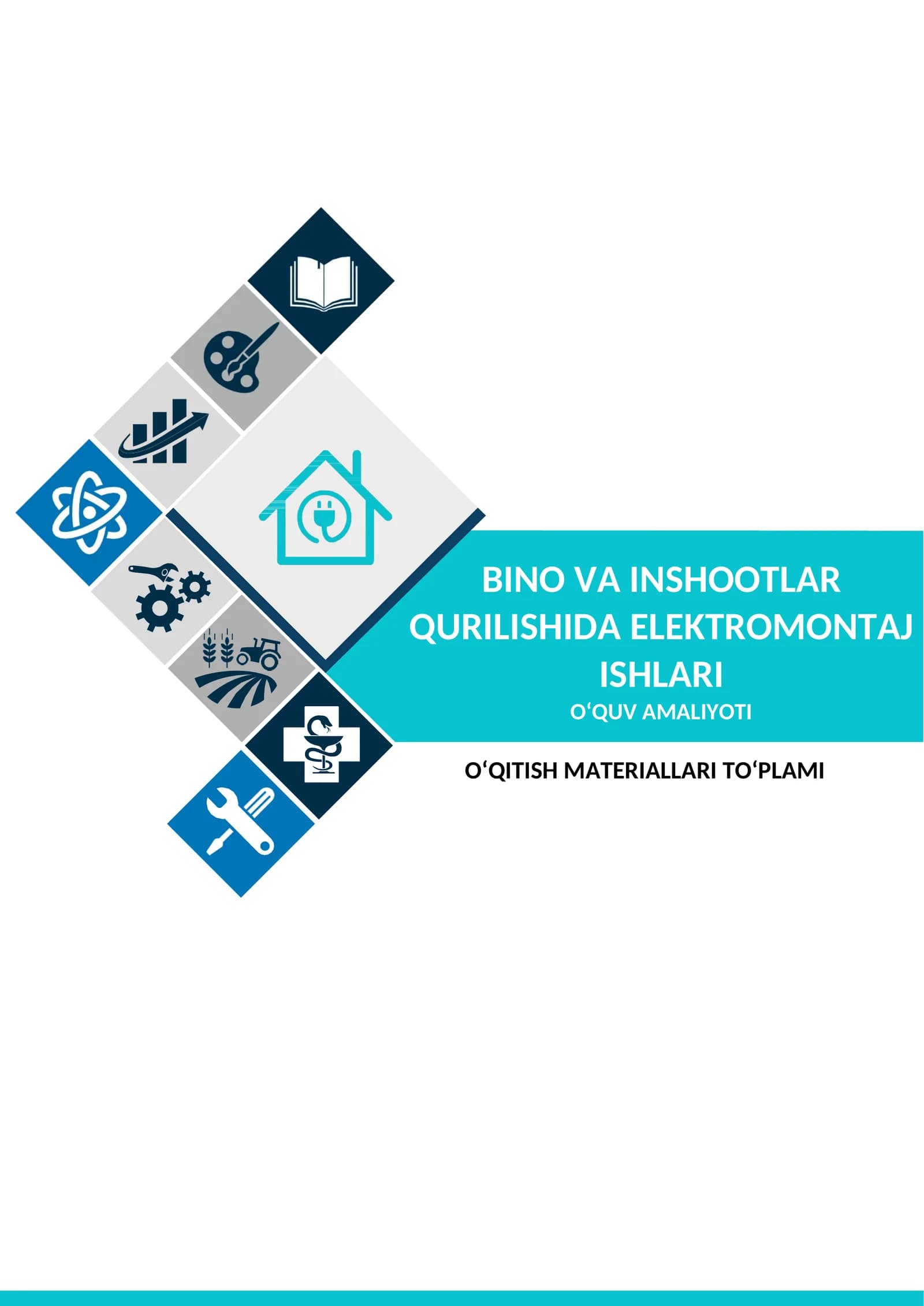 «Bino va inshoatlar qurulishida elektromontaj ishlari» o‘quv amaliyotidan   O‘ Q I T I SH	M A T E R I A L L A R I.