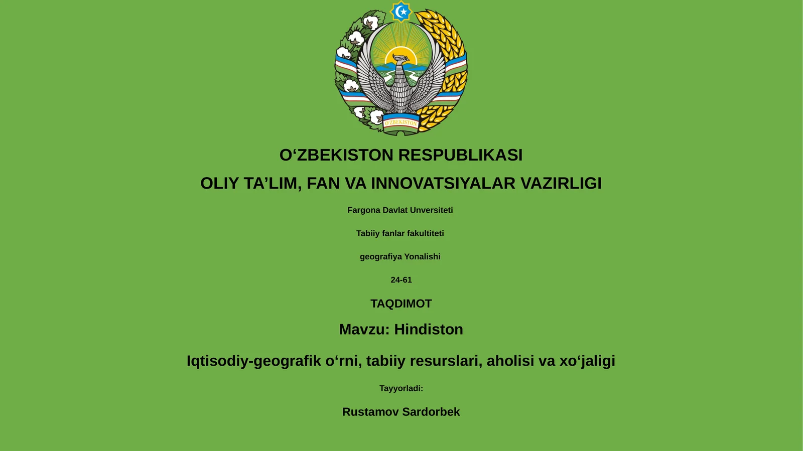 Hindiston Iqtisodiy-geografik o‘rni, tabiiy resurslari, aholisi va xo‘jaligi