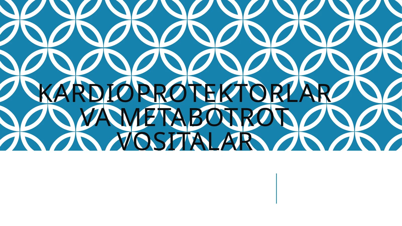 Kardioprotektorlar va Metabotrotvositalar