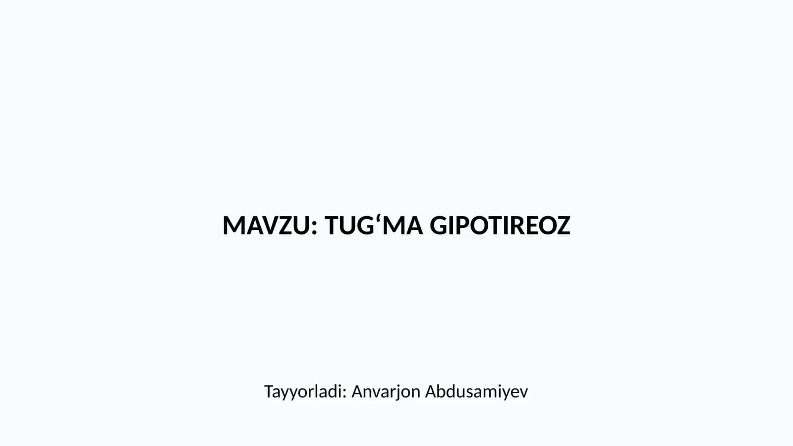 TUG‘MA GIPOTIREOZ