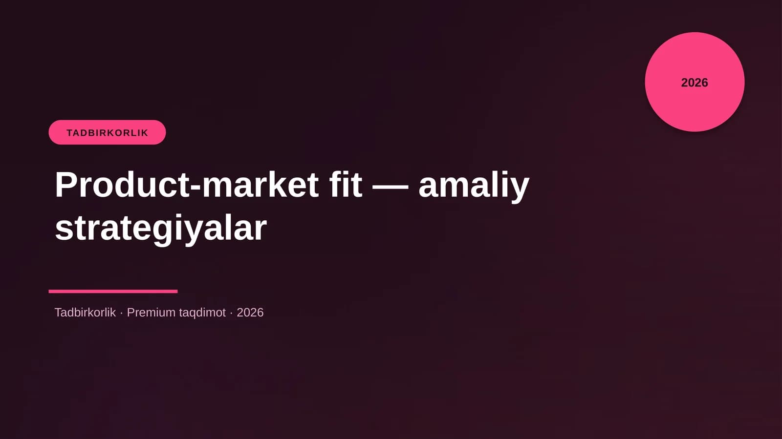 Product-market fit — amaliy strategiyalar