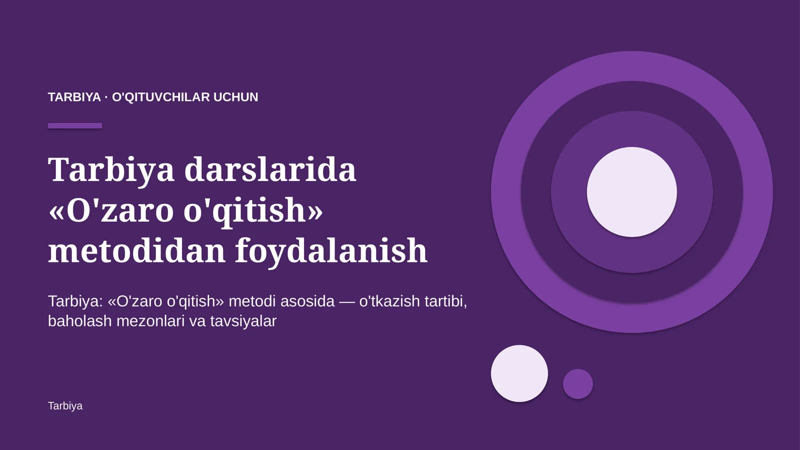 tarbiya darslarida o'zaro o'qitish metodidan foydalanish 3375