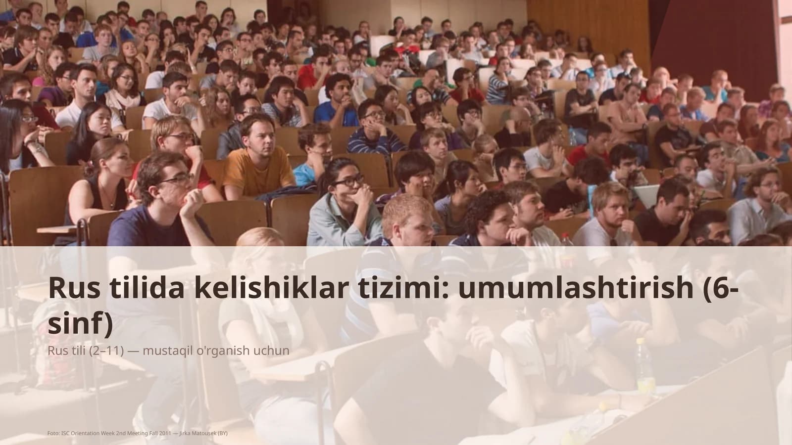 Rus tilida kelishiklar tizimi: umumlashtirish (6-sinf)
